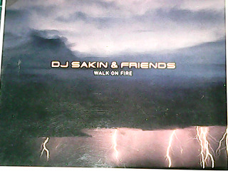 DJ SAKIN & FRIENDS WALK ON FIRE